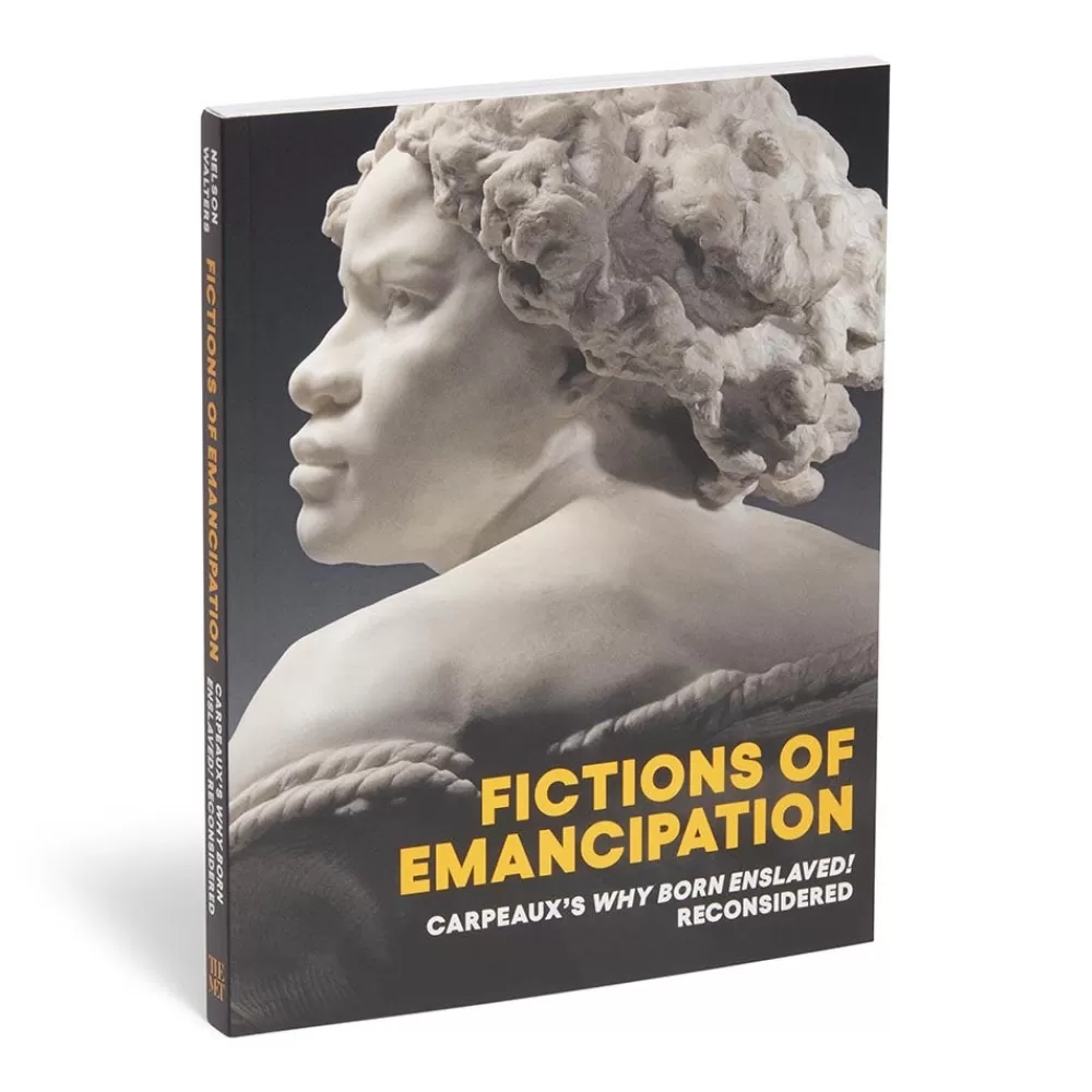 Sale Fictions Of Emancipation: Carpeaux'S Why Born Enslaved! Reconsidered Exhibition Catalogues